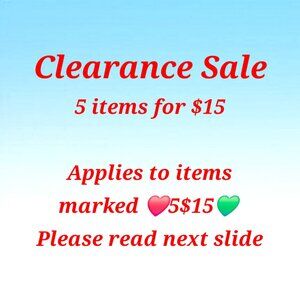 Clearance Sale❤️5/$15💚Items marked❤️5/$15💚PLEASE READ BELOW! Exceptions apply